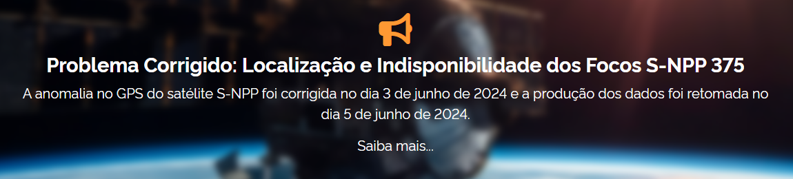 Problema corrigido: localização e indisponibilidade dos focos S-NPP 375